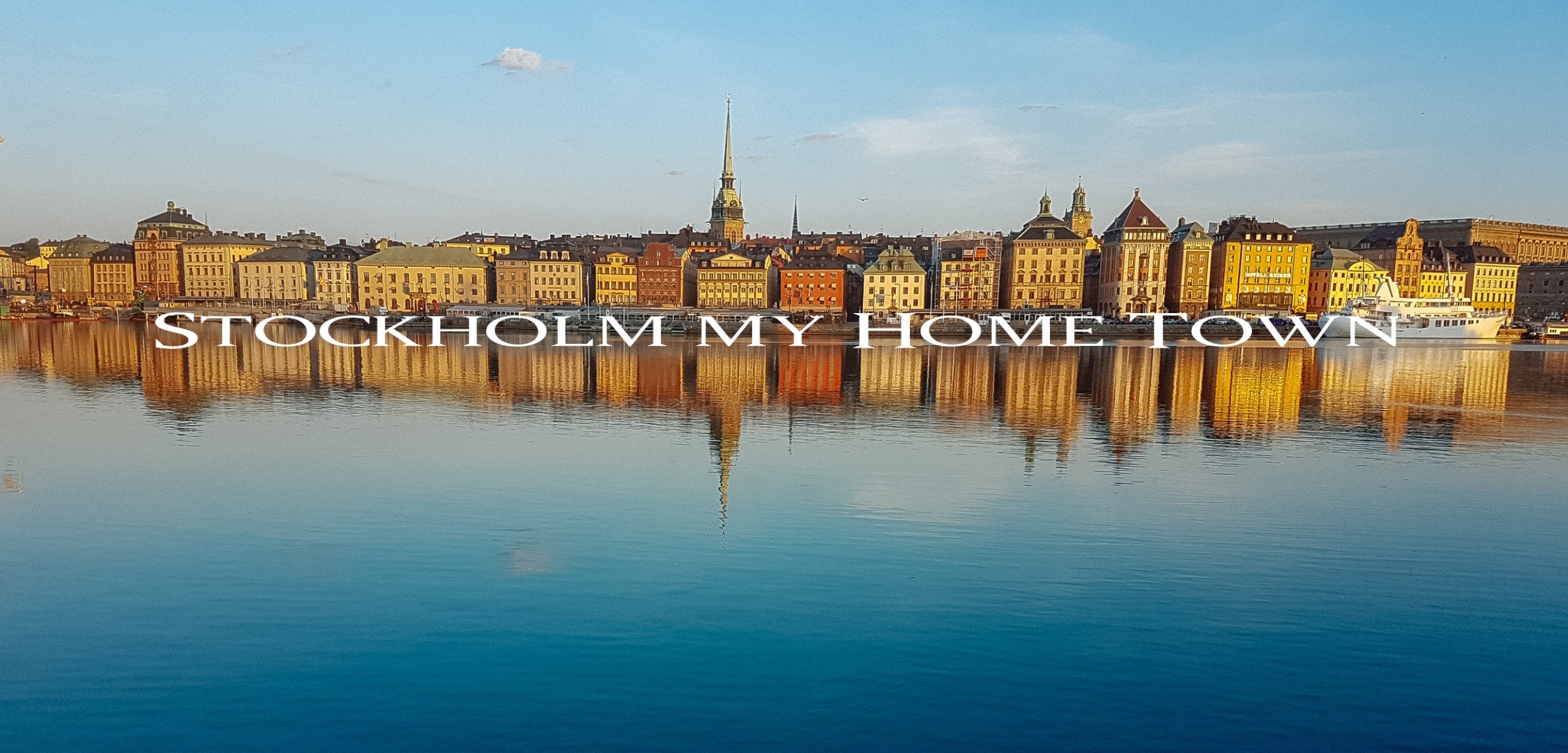 STOCKHOLM MY CITY OF BIRTH 